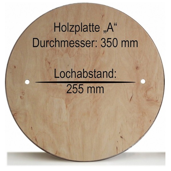 Holzplatte "A" 350 mm, NEU Lochabstand 255 mm